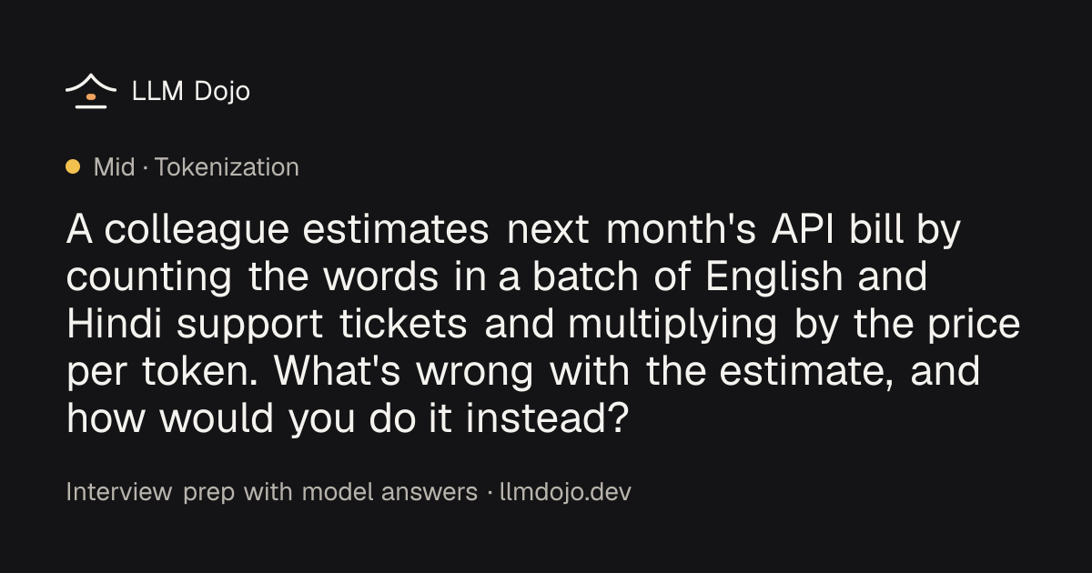 A colleague estimates next month's API bill by counting the words in a ...